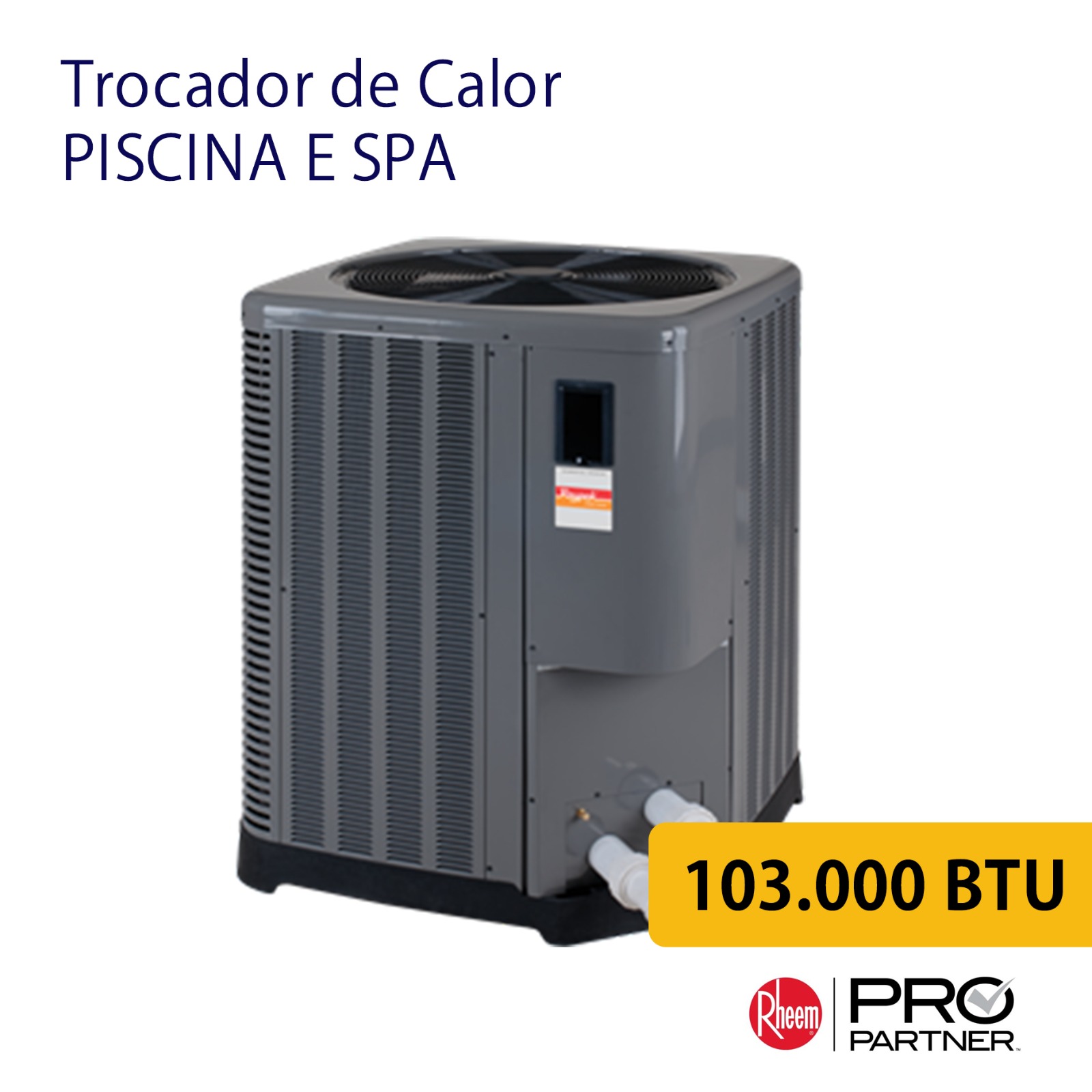 BOMBA DE CALOR RHEEM 103.000 BTU - (100 À 120M³)